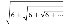 sqrt(6+sqrt(6+sqrt(6+...)))