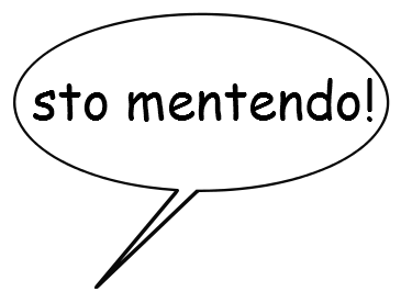 [sto mentendo!]