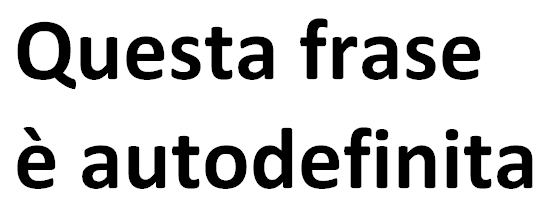 [Questa frase � autodefinita]