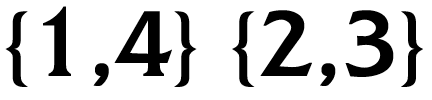 [{1,4}{2,3}]