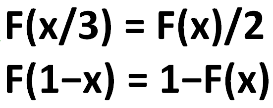 [F(x/3) = F(x)/2, F (1-x) = 1 - F(x)]